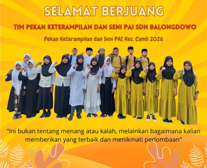 Alhamdulillah! SDN Balongdowo Raih Dua Juara dalam Pekan Keterampilan dan Seni Pendidikan Agama Islam (Pentas PAI) Tingkat SD se-Kecamatan Candi 2026